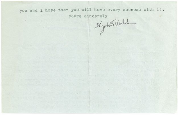 Typewritten letter, second of two pages. The short text on this page reads, “you and I hope that you will have every success with it. yours sincerely”, and is signed “Elizabeth Walsh”.